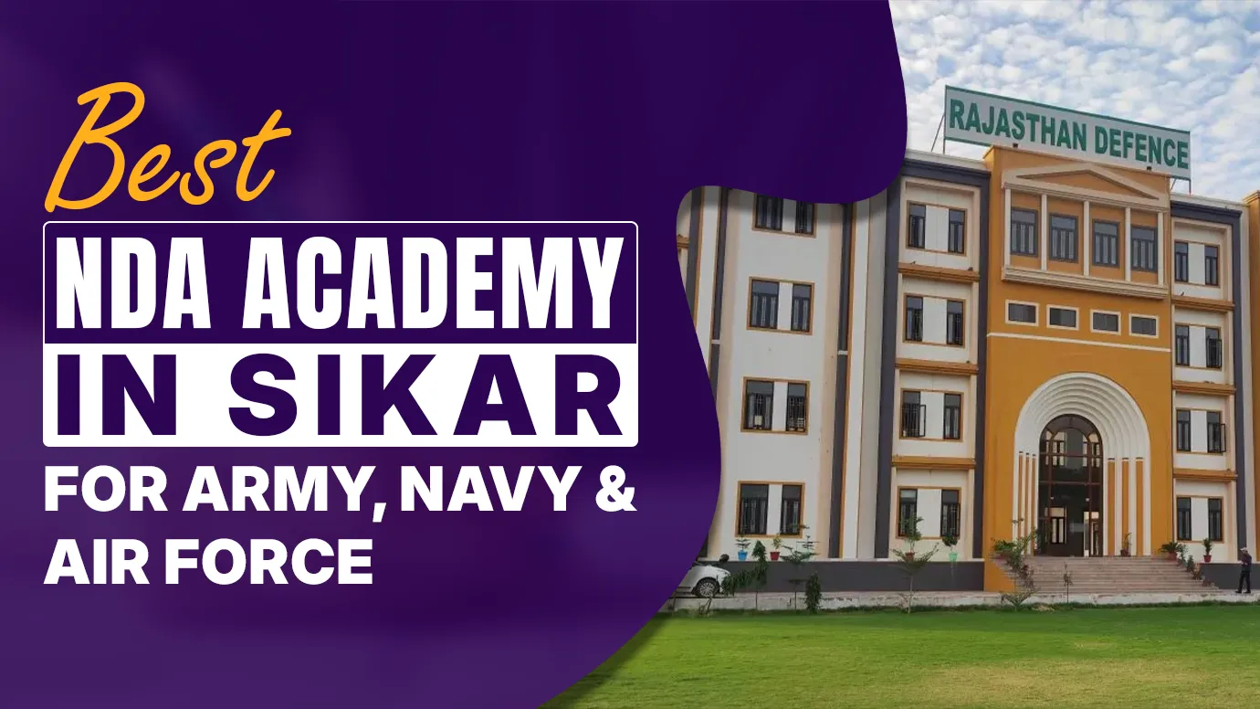 Best NDA Academy in Sikar for Army, Navy & Air Force