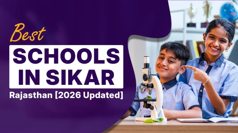 Best Schools in Sikar, Rajasthan [2026 Updated]