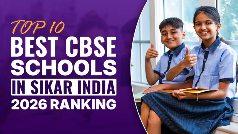 Top 10 Best CBSE Schools in Sikar India-2026 Ranking