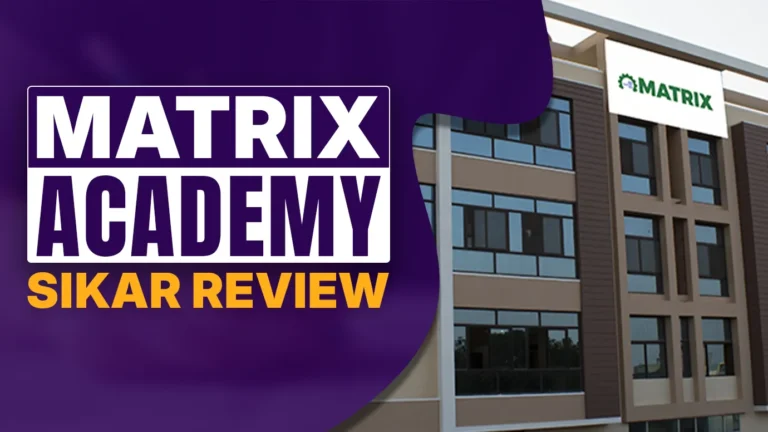 Matrix Academy Sikar Review