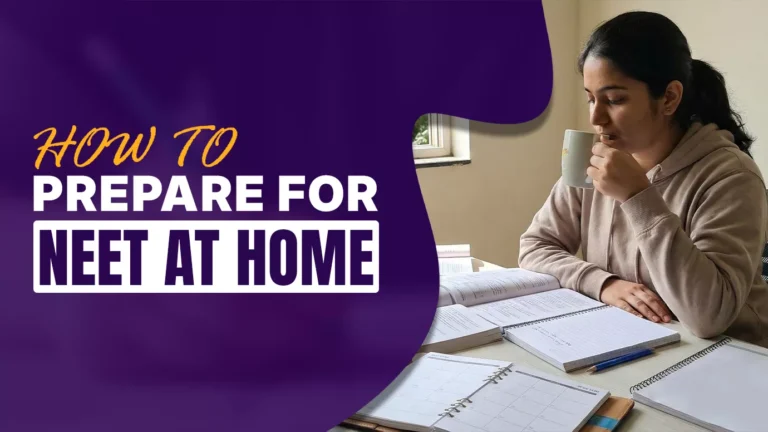 How to Prepare for NEET at home