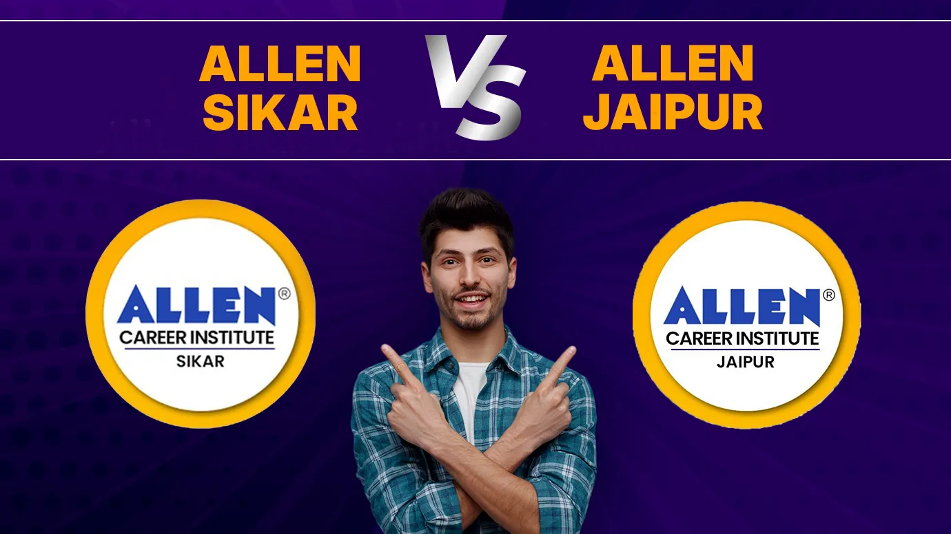 Allen Sikar Vs Allen Jaipur