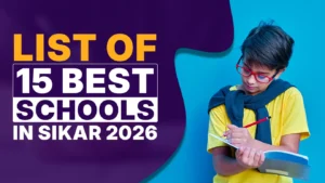 List of 15 Best Schools in Sikar 2026