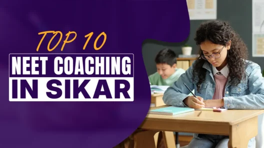Top 10 NEET Coaching in Sikar