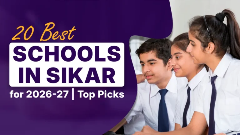 20 Best Schools in Sikar for 2026-27 | Top Picks