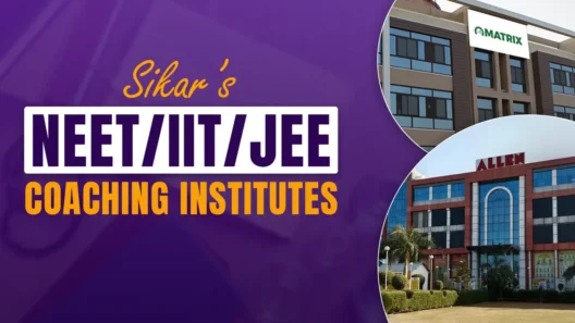 Sikar's NEET/IIT/JEE Coaching Institutes
