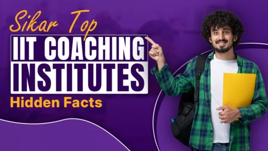 Sikar Top IIT Coaching Institute Hidden facts
