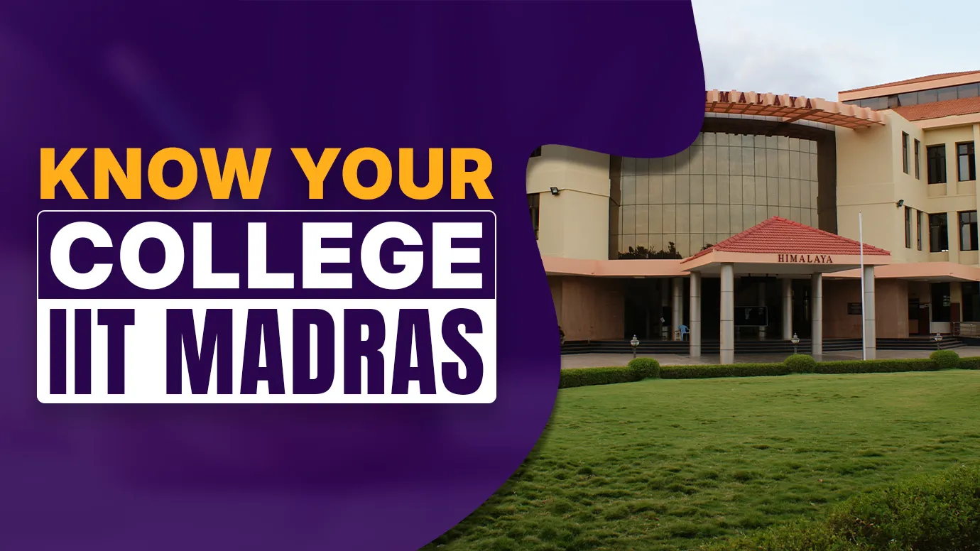 Know your College: IIT Madras