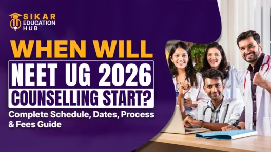 When Will NEET UG 2026 Counselling Start Complete Schedule, Dates, Process & Fees Guide