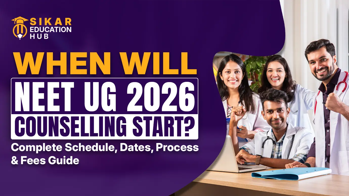 When Will NEET UG 2026 Counselling Start Complete Schedule, Dates, Process & Fees Guide