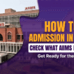 How to Get Admission in AIIMS